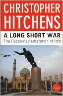 A Long Short War: The Postponed Liberation of Iraq
