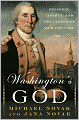 Washington's God: Religion, Liberty, and the Father of Our Country