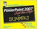 PowerPoint 2007 Just the Steps For Dummies