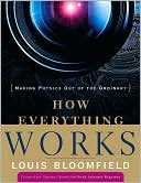 How Everything Works: Making Physics out of the Ordinary