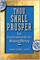 Thou Shall Prosper: Ten Commandments for Making Money