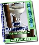Time Management: This NicheBooklet™ shows you how to: maximize your schedule, create effective to-do lists, organize yourself and your time, manage your time and reduce stress, set realistic goals, keep up wih your schedule and avoid stress, more..