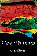 A Codex of Malevolence