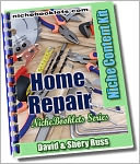 Home Repair: This NicheBooklet™ shows you how to: keep your tools organized, deal with plumbing problems quickly and easily, keep your manuals and pamphlets handy, deal with clutter in your household, be ready for simple home repair jobs, and more.