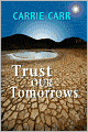 Trust Our Tomorrows: Book 8 in the Lex & Amanda Series