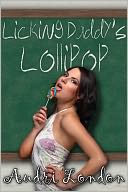 Licking Daddy's Lollipop