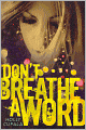 Don't Breathe a Word