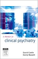 A Primer of Clinical Psychiatry