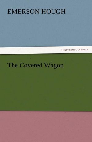 The Covered Wagon