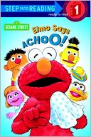 Elmo Says Achoo! (Step into Reading Book Series by Sarah Albee: NOOK Book Cover