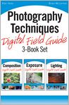Photography Techniques Digital Field Guide 3-Book Set