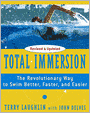 Total Immersion: The Revolutionary Way To Swim Better, Faster, and