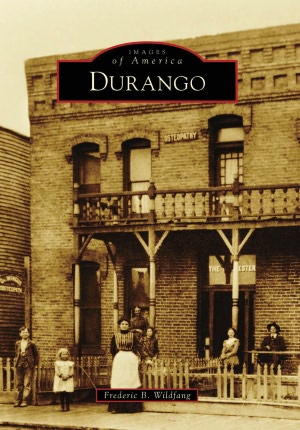 Durango, Colorado (Images of America Series)