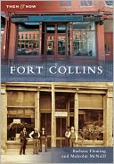 download Fort Collins, Colorado (Then and Now Series) book
