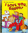 I Love You, Daddy!
