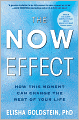The Now Effect: How This Moment Can Change the Rest of Your Life