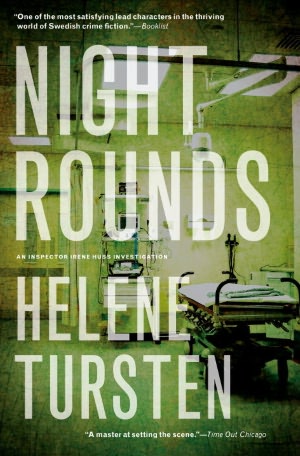 Night Rounds (Inspector Irene Huss Series #4)