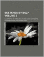 Sketches By Boz (Volume 2); Illustrative Of Every-Day Life And Every-Day People