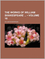 The Works Of William Shakespeare (Volume 16)