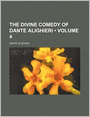 The Divine Comedy Of Dante Alighieri (Volume 4)