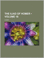 The Iliad of Homer (Volume 18)