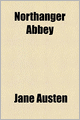 Northanger Abbey (Volume 2); And Persuasion