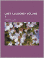 Lost Illusions (Volume 1)