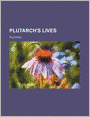 Plutarch's Lives (Volume 11-13)