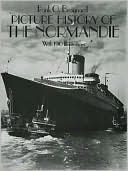 Picture History of the Normandie: With 190 Illustrations