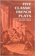 Five Classic French Plays