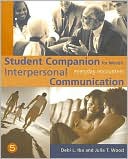 Student Companion for Wood's Interpersonal Communication: Everyday Encounters, 5th