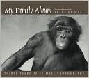 My Family Album: Thirty Years of Primate Photography