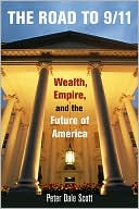 The Road to 9/11: Wealth, Empire, and the Future of America