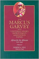 The Marcus Garvey and Universal Negro Improvement Association Papers, Vol. X: Africa for the Africans, 1923-1945