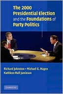 The 2000 Presidential Election and the Foundations of Party Politics