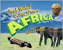 Look What Came from Africa (Look What Came from...)
