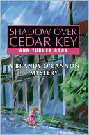Shadow over Cedar Key: A Brandy O'Bannon Mystery