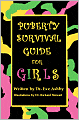 Puberty Survival Guide For Girls