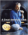 A Great American Cook: Recipes from the Home Kitchen of One of Our Most Influential Chefs