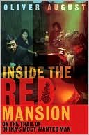 download Inside the Red Mansion : On the Trail of China's Most Wanted Man book