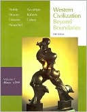 Western Civilization: Beyond Boundaries, Volume C: Since 1789