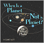 When Is a Planet Not a Planet?: The Story of Pluto