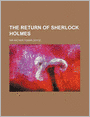 The Return Of Sherlock Holmes (Volume 8)