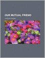 Our Mutual Friend (Volume 2)