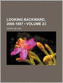 Looking Backward, 2000-1887 (V. 23)