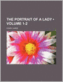 The Portrait of a Lady (Volume 1-2)