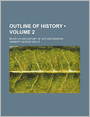 Outline of History (Volume 2); Being a Plain History of Life and Mankind