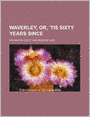 Waverley, Or, 'Tis Sixty Years Since (2)
