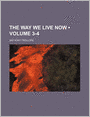 The Way We Live Now (Volume 3-4)