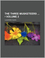 The Three Musketeers (Volume 2)